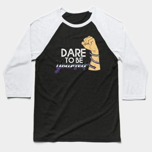 Dare To be Youself awareness Asexual Pride LGBT Gift Baseball T-Shirt